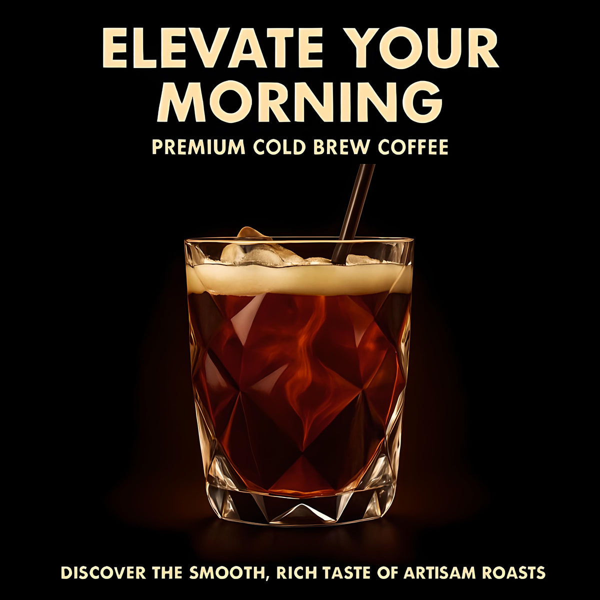 Elegant Premium Cold Brew Coffee Advertisement Design
