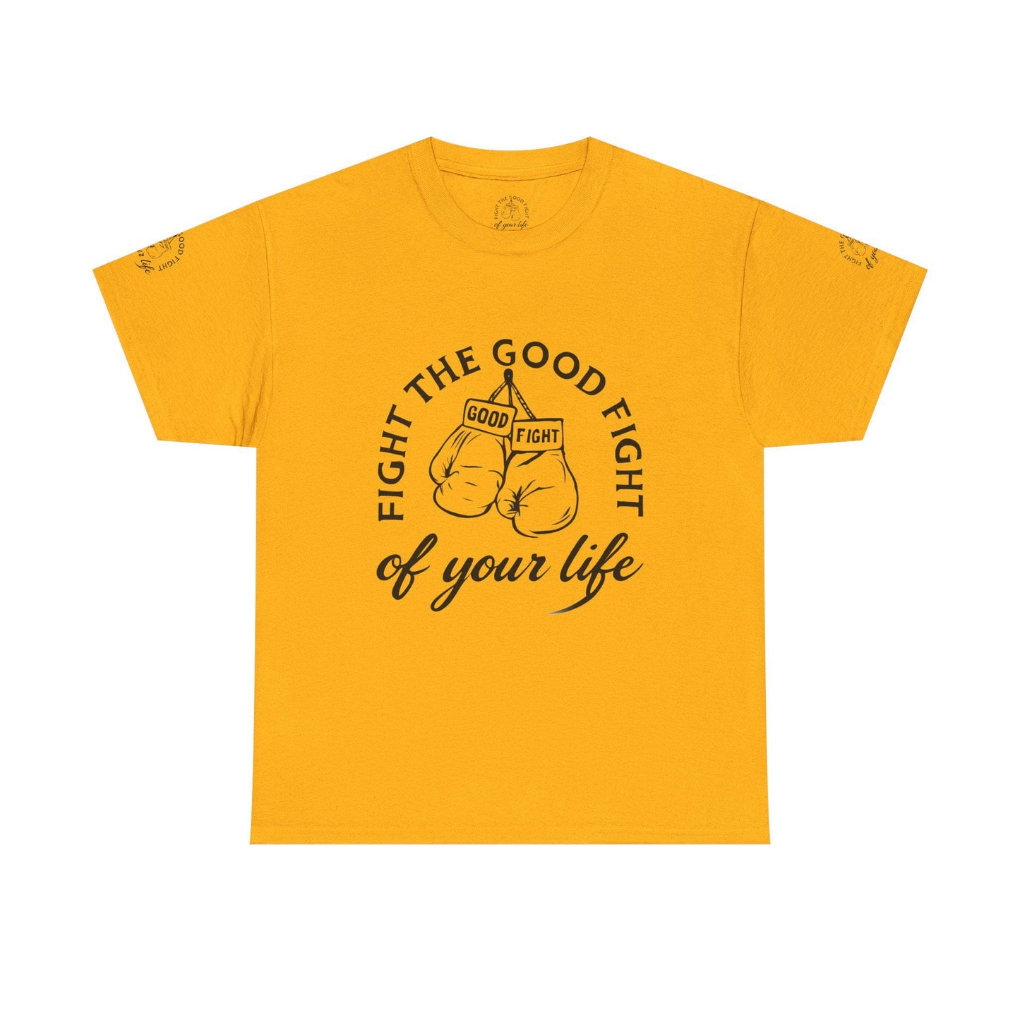 Fight the Good Fight Unisex Heavy Cotton Tee, Motivational Quote Shirt, Inspirational Gift, Casual Wear, Fitness Apparel