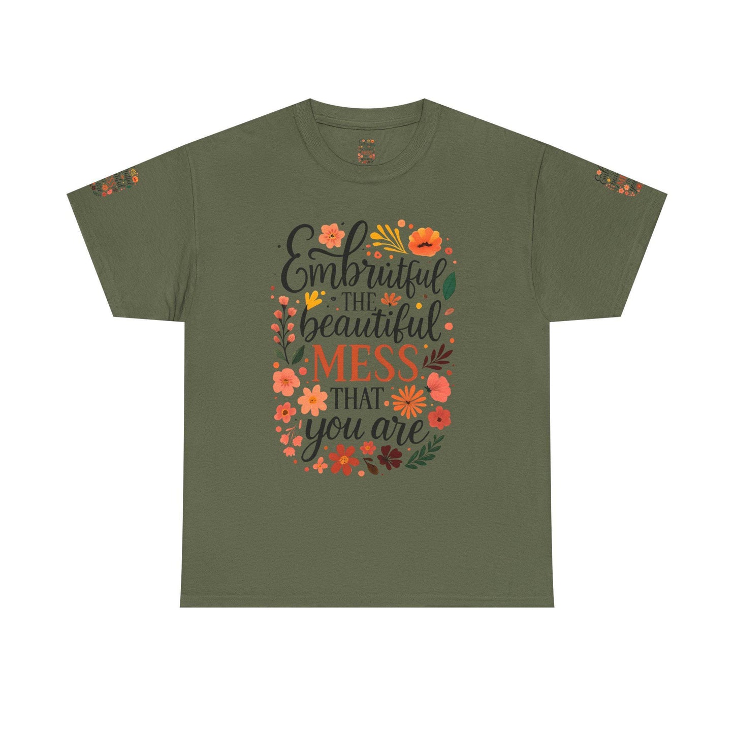Embrace the Beautiful Mess Unisex Heavy Cotton Tee, Inspirational Shirt, Gift for Her, Casual Wear, Positive Vibes Tee, Self-Love Apparel